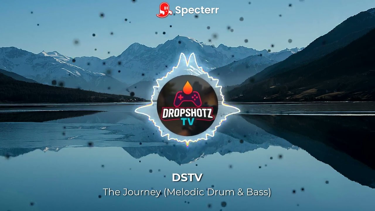DSTV - The Journey(Melodic Drum & Bass)