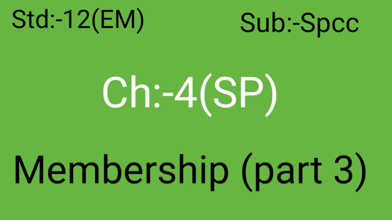Std 12 Spcc |Ch 4| Membership | part:-3|GSEB English Medium| By RUTWA DABHI