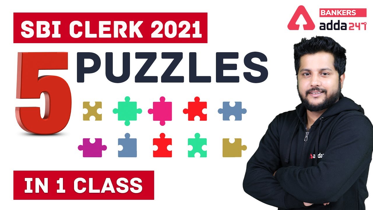 SBI Clerk (Junior Associate) Preparation 2021 : SBI Clerk Reasoning 5 Puzzles in 1 Class