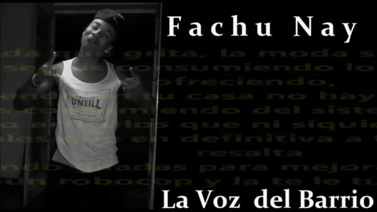 Fachu Nay La Voz del Barrio - Yo no Sigo Modas (Letra)