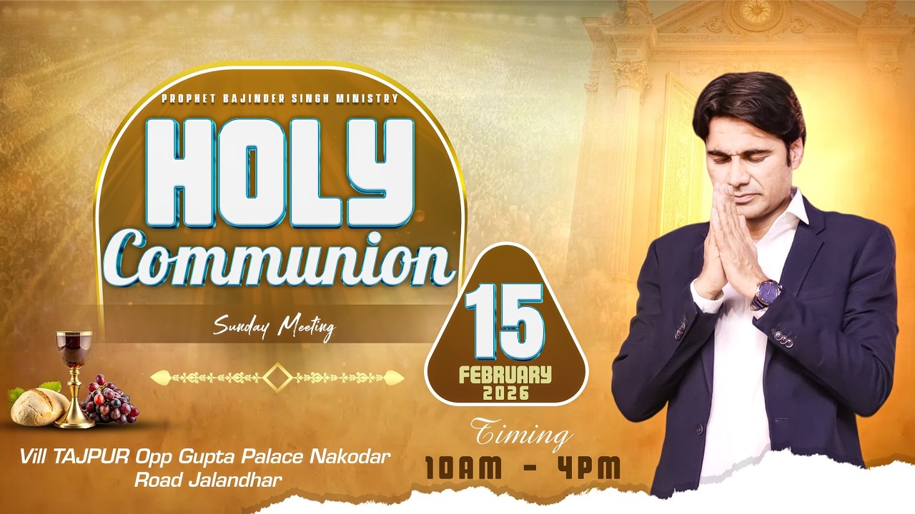 𝐏𝐑𝐎𝐏𝐇𝐄𝐓 𝐁𝐀𝐉𝐈𝐍𝐃𝐄𝐑 𝐒𝐈𝐍𝐆𝐇 𝐌𝐈𝐍𝐈𝐒𝐓𝐑𝐘 𝟏𝟓 𝐅𝐄𝐁 𝐒𝐔𝐍𝐃𝐀𝐘 𝐌𝐄𝐄𝐓𝐈𝐍𝐆 𝐋𝐈𝐕𝐄