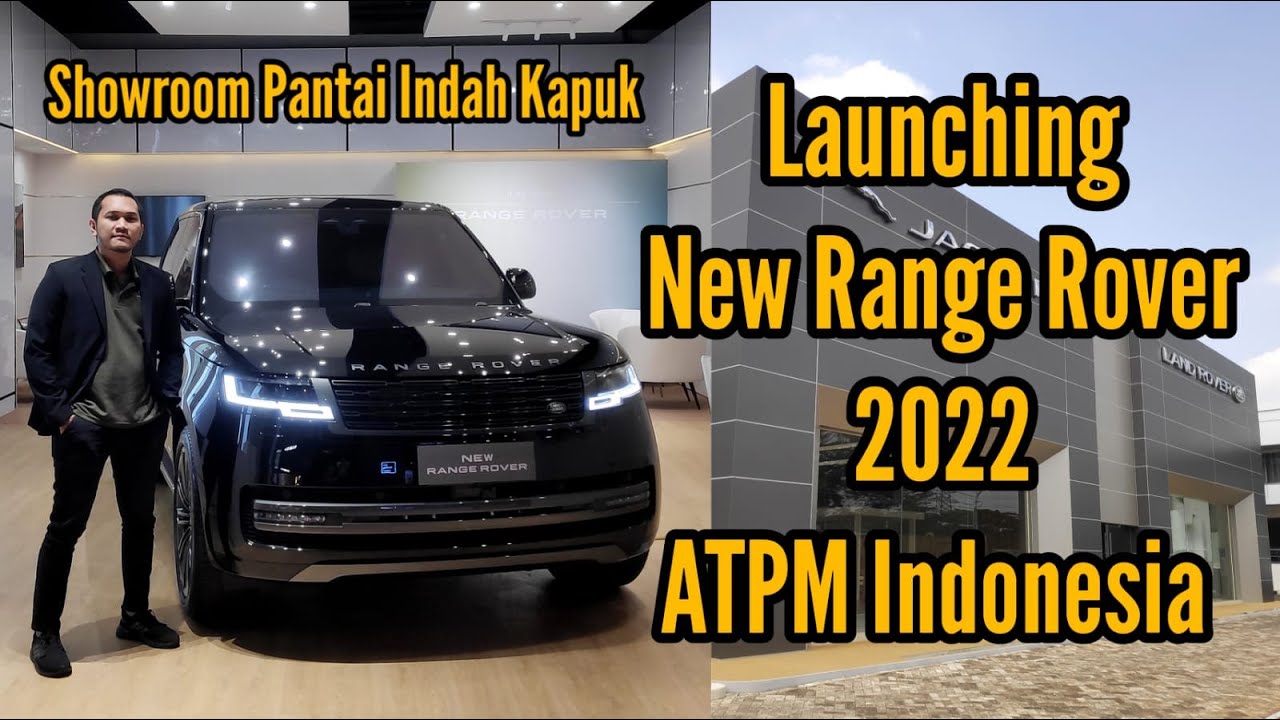 Launching New Range Rover 3.0 2022 @Ashta District 8  , ATPM Land Rover  PIK, Jakarta - Indonesia