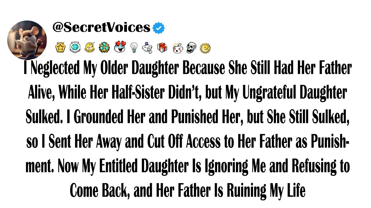I Neglected My Older Daughter Because She Still Had Her Father Alive, While Her Half-Sister Didn&rsquo;...
