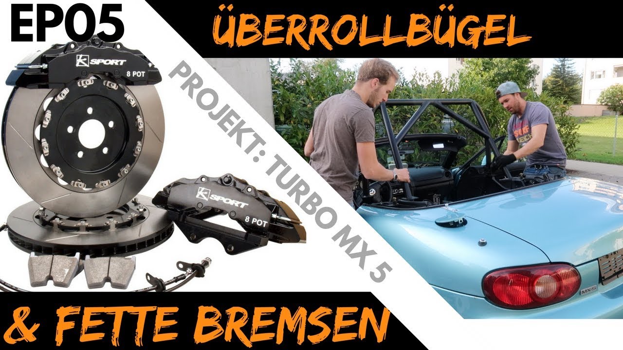 Projekt: Turbo MX5, Große Bremsanlage von K-Sport und Überrollbügel von SPS (English Subtitles) EP05