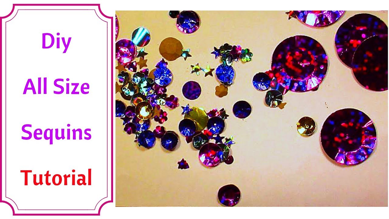 How to Make Your Very Own Sequins in Any Size : Tutorial