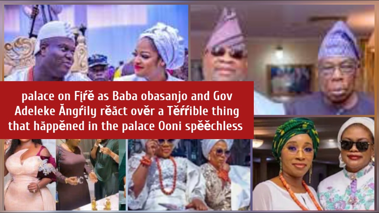 Palace on Fįŕě! Baba obasanjo and Gov Adeleke Ăngŕily rěăct ověr Těŕŕible thing  that·hăppěned in