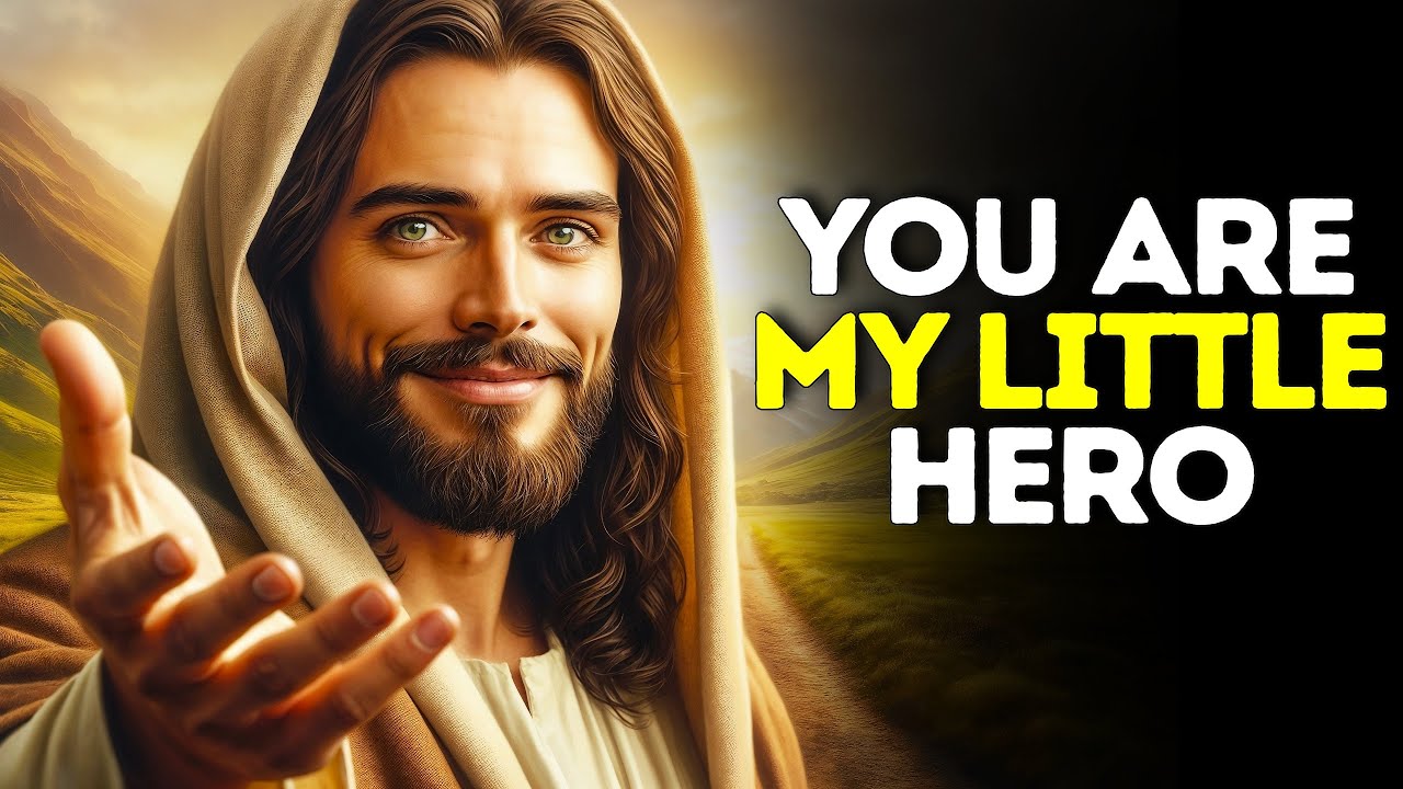 God Says- YOU ARE MY LITTLE HERO | God | Gods Message Now Today | God's Message Now For You