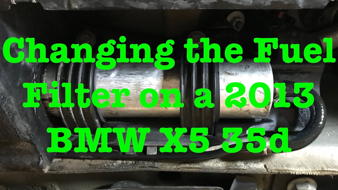 Changing the Fuel Filter on a 2013 BMW X5 35d