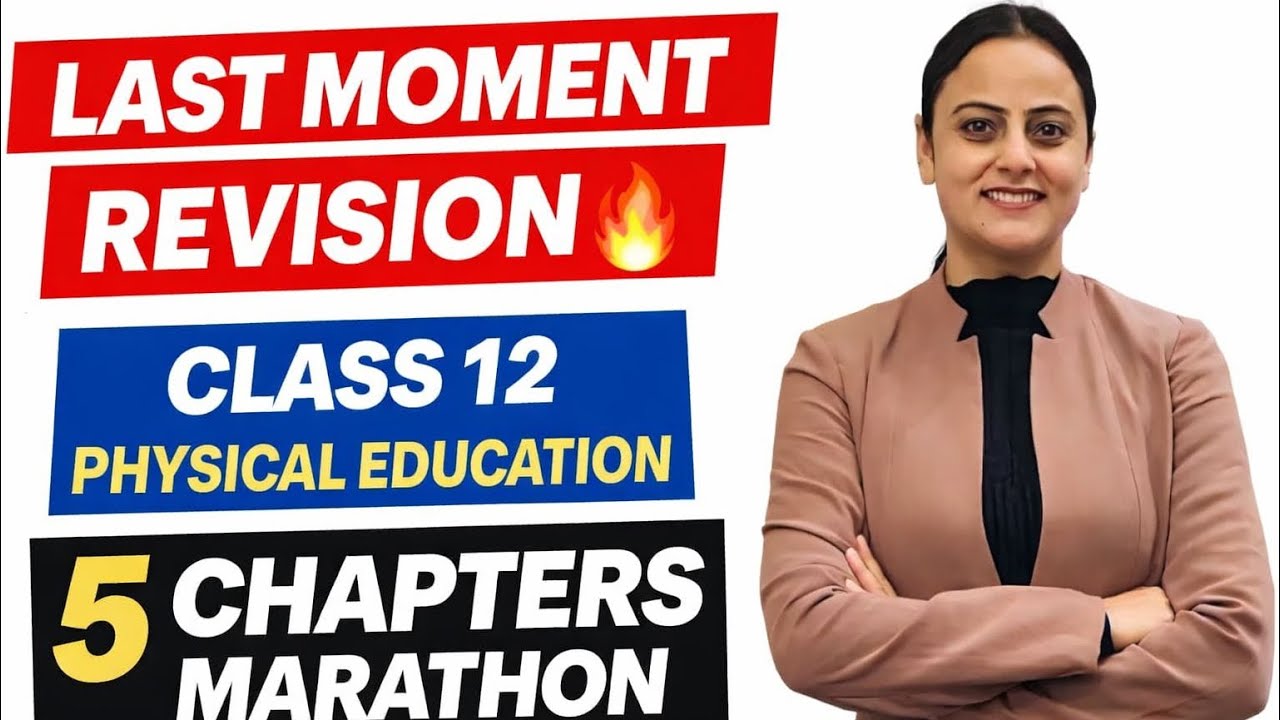 One Shot Revision Class 12 PE | Management, Yoga, Nutrition, CWSN & Women in Sports