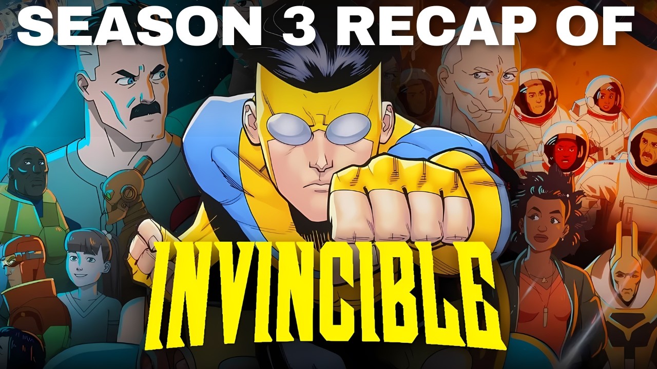 INVINCIBLE Season 3 Recap | Must-Watch Before Season 4!