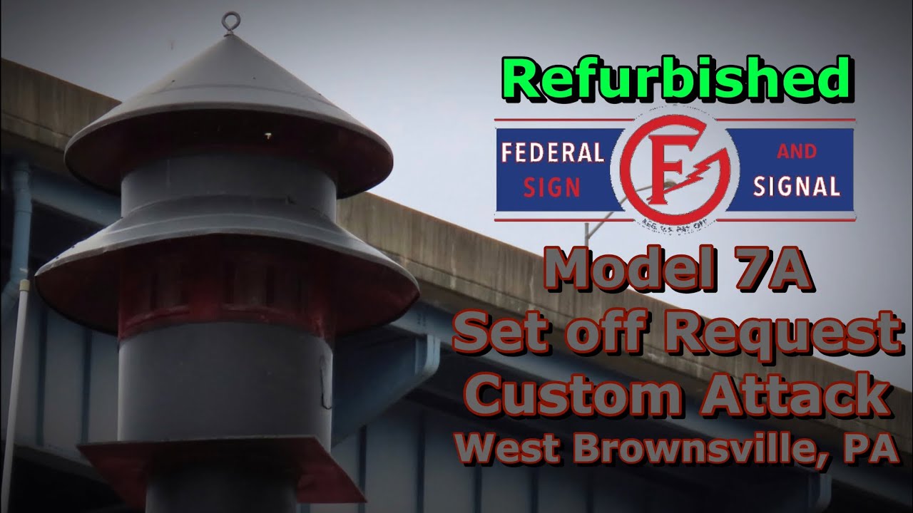 Refurbished Federal Signal Model 7A, Set off Request, Custom Attack, West Brownsville, PA