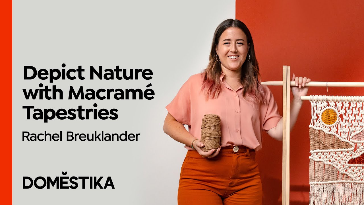 Basic Macramé: Knot Nature-Inspired Tapestries - Course by Rachel Breuklander | Domestika English