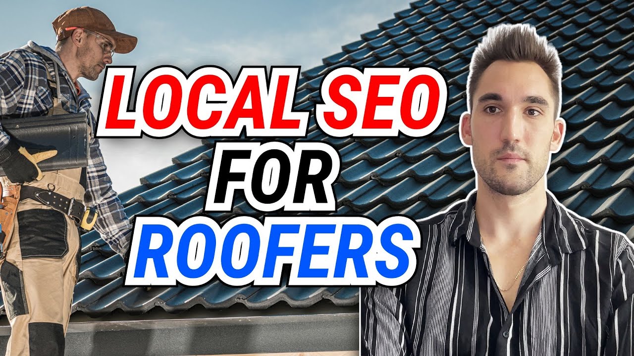 Local SEO For Roofers | Roofing SEO In 2024