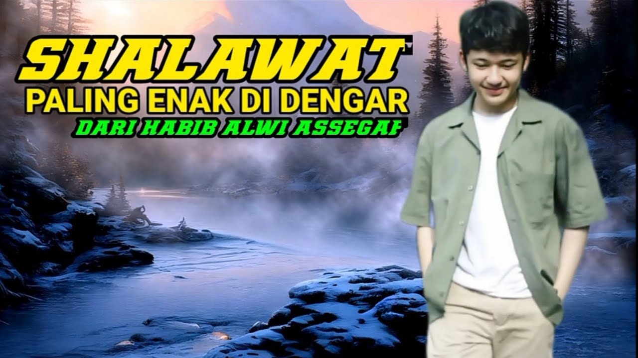 MUTIARA HATI, SHALAWAT PALING ENAK DI DENGAR, Dari Habib Alwi Assegaf