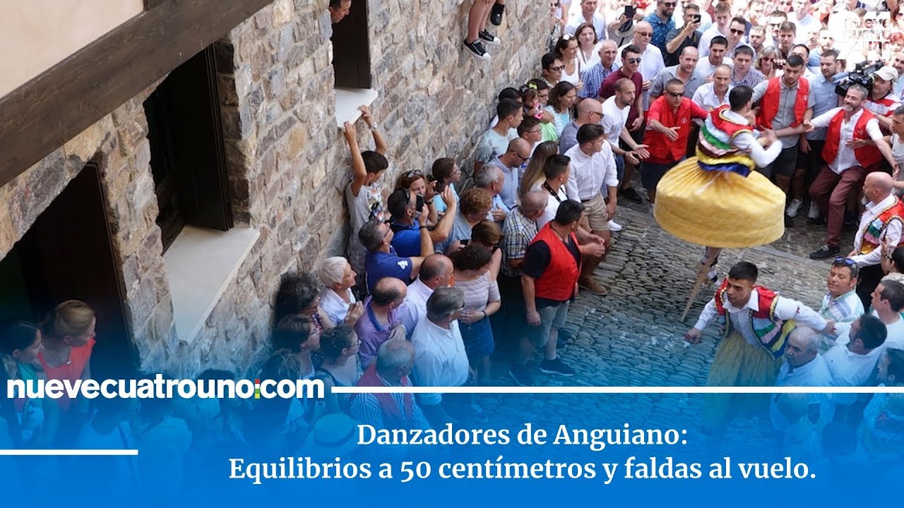 Danzadores de Anguiano: Equilibrios a 50 centímetros y faldas al vuelo.