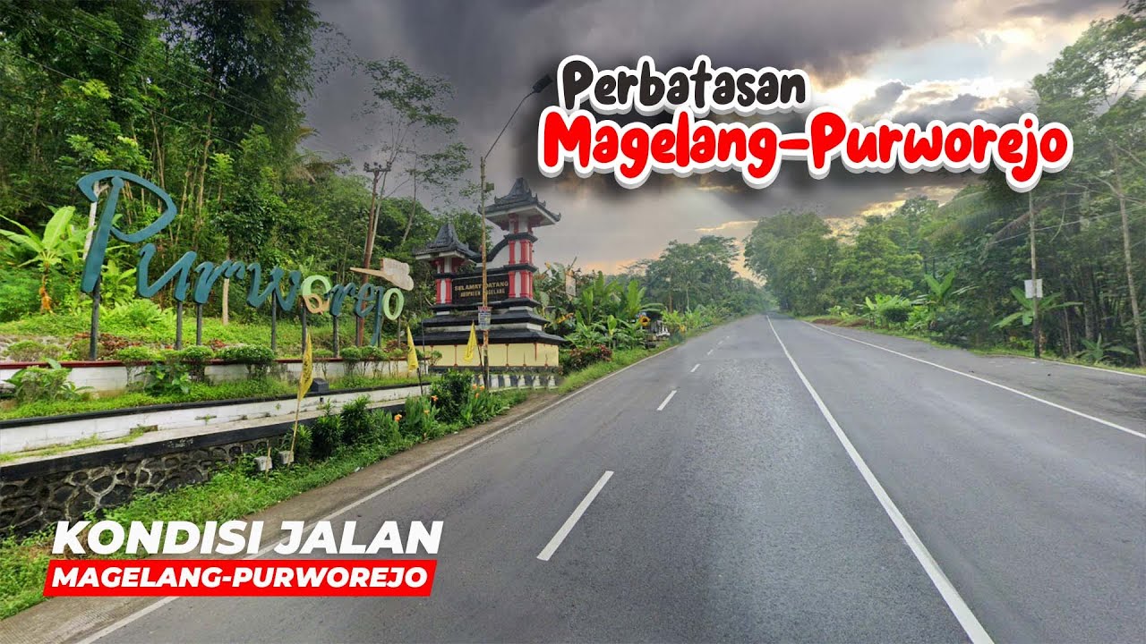 JALAN MAGELANG PURWOREJO | PERBATASAN ANTARA MAGELANG PURWOREJO