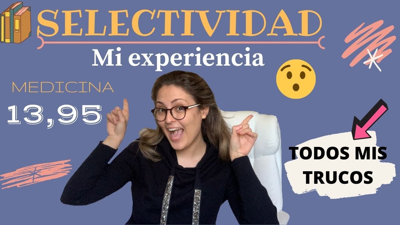 Mi EXPERIENCIA en SELECTIVIDAD!!!!😱☺️ Como entré a MEDICINA con un 13,95!!! #medicina #selectividad