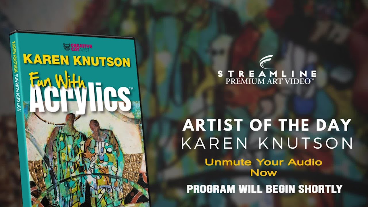 Karen Knutson *Fun With Acrylics” **FREE LESSON VIEWING**