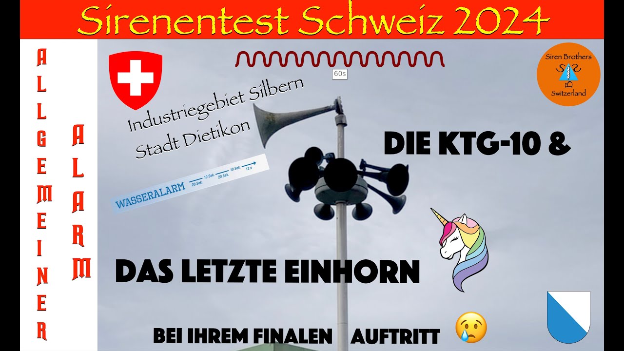Sirenentest Schweiz 2024 | DIE KTG-10 & DAS LETZTE EINHORN | Industriegebiet Silbern | Dietikon ZH