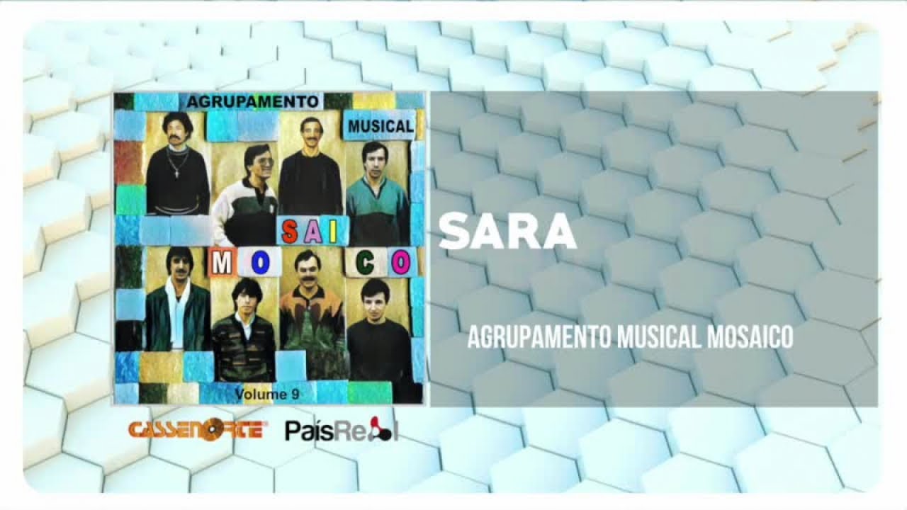 Agrupamento Musical Mosaico - Sara