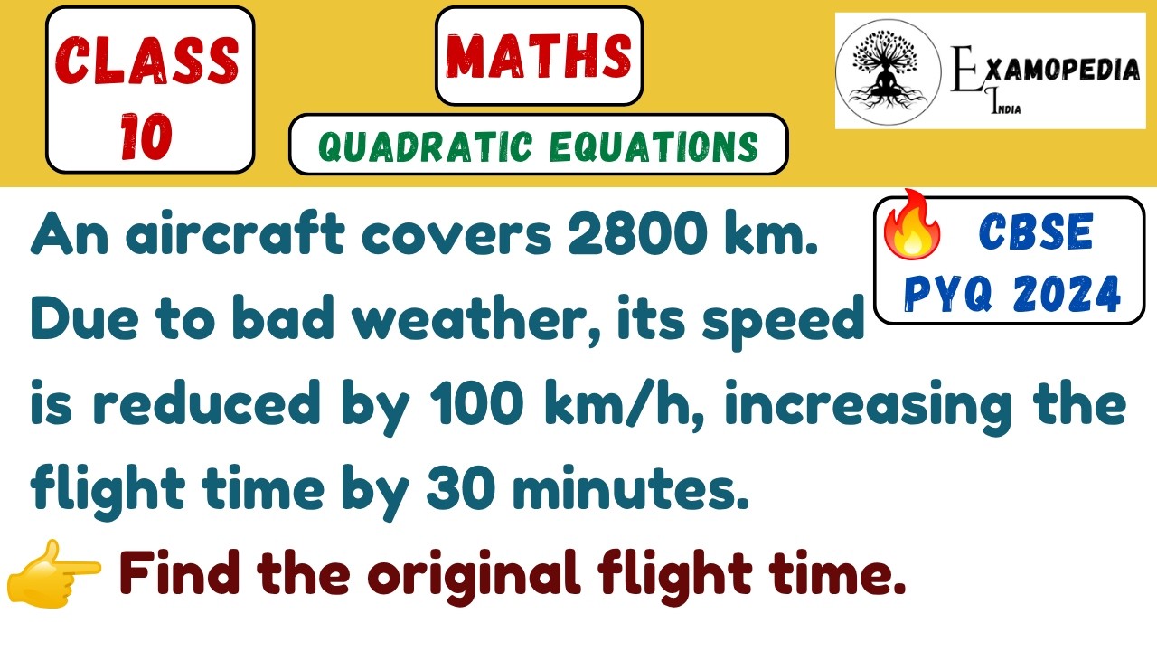 Aircraft Word Problem | Quadratic Equations Class 10 | CBSE Board Exam 2026