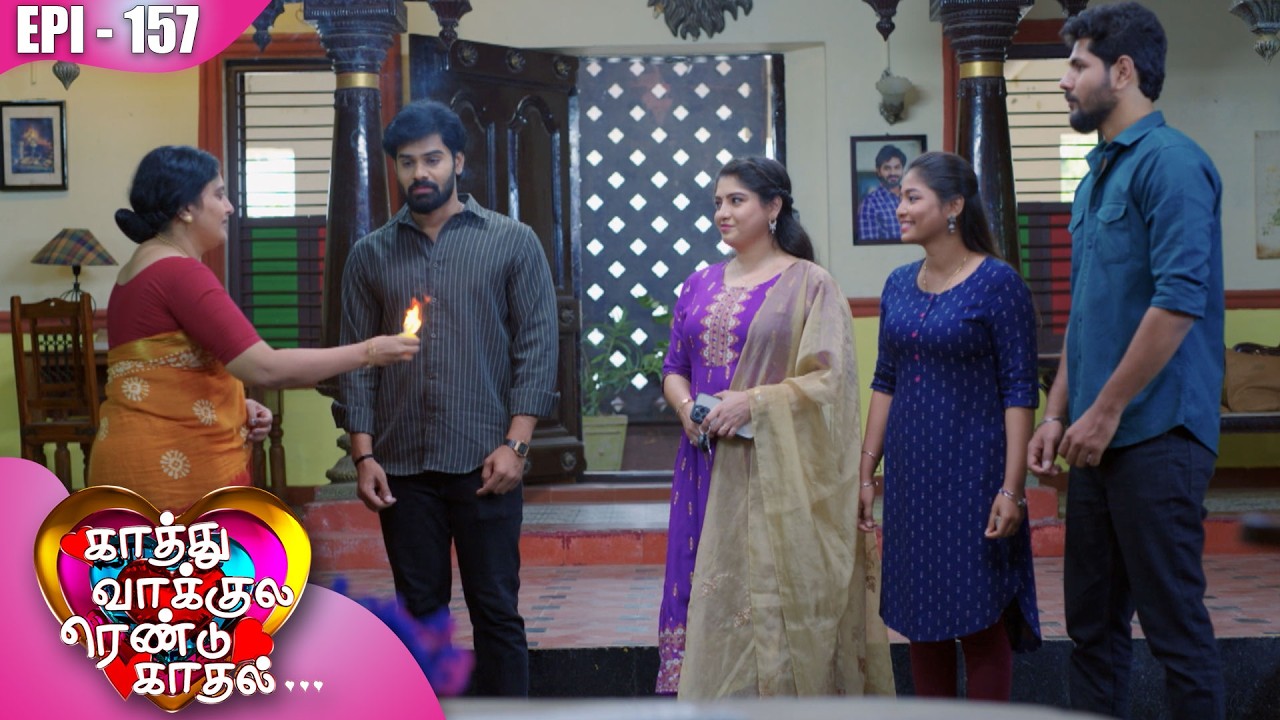 காத்து வாக்குல ரெண்டு காதல்💖| Kaathuvaakula Rendu Kaadhal ✨💖 | Episode - 157 | On Kalaignar TV