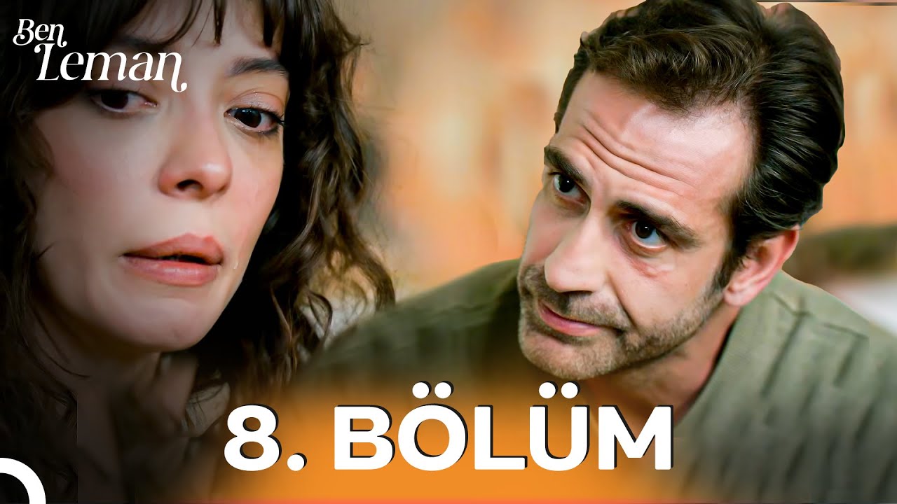 Ben Leman 8. Bölüm | Benim Sevilecek Ne Yanım Var Ki?