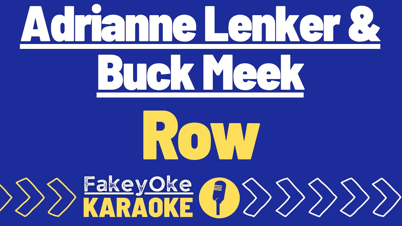 Adrianne Lenker & Buck Meek - Row [Karaoke]