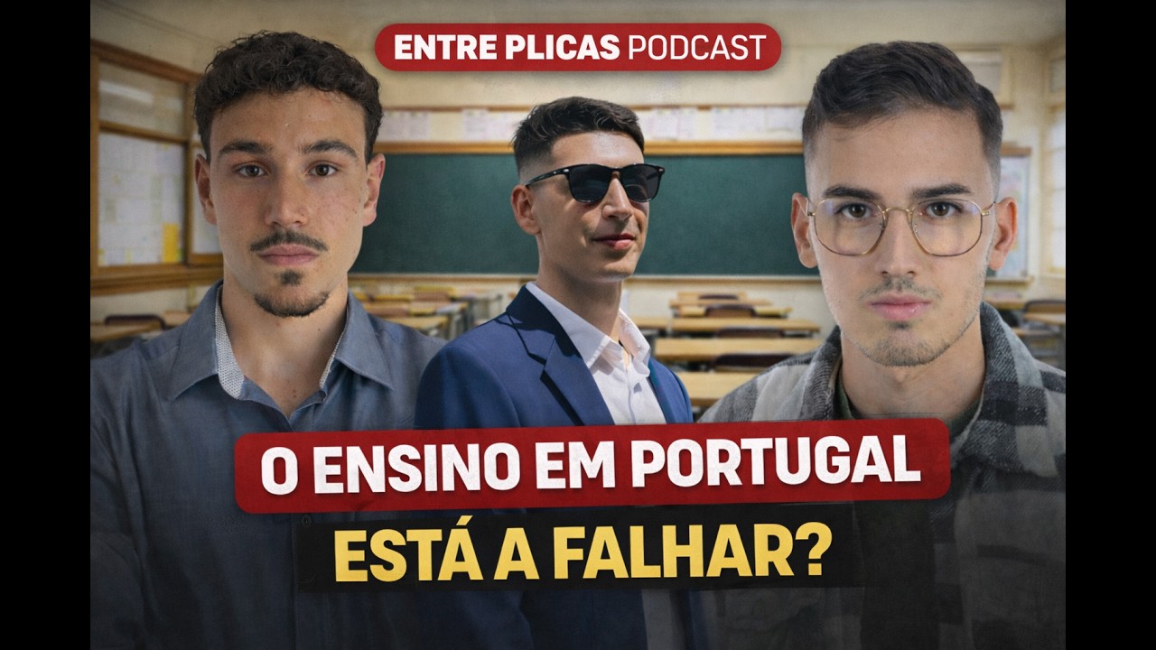 O Ensino em Portugal Está a Falhar? Desafios, Professores e o Futuro | Entre Plicas #4