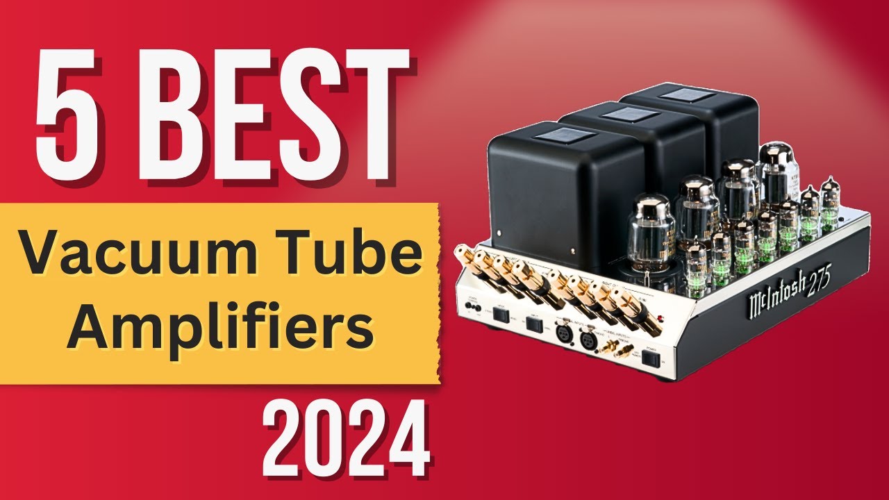 5 best Vacuum tube amplifiers 2023 reviews - Check the best price on Amazon