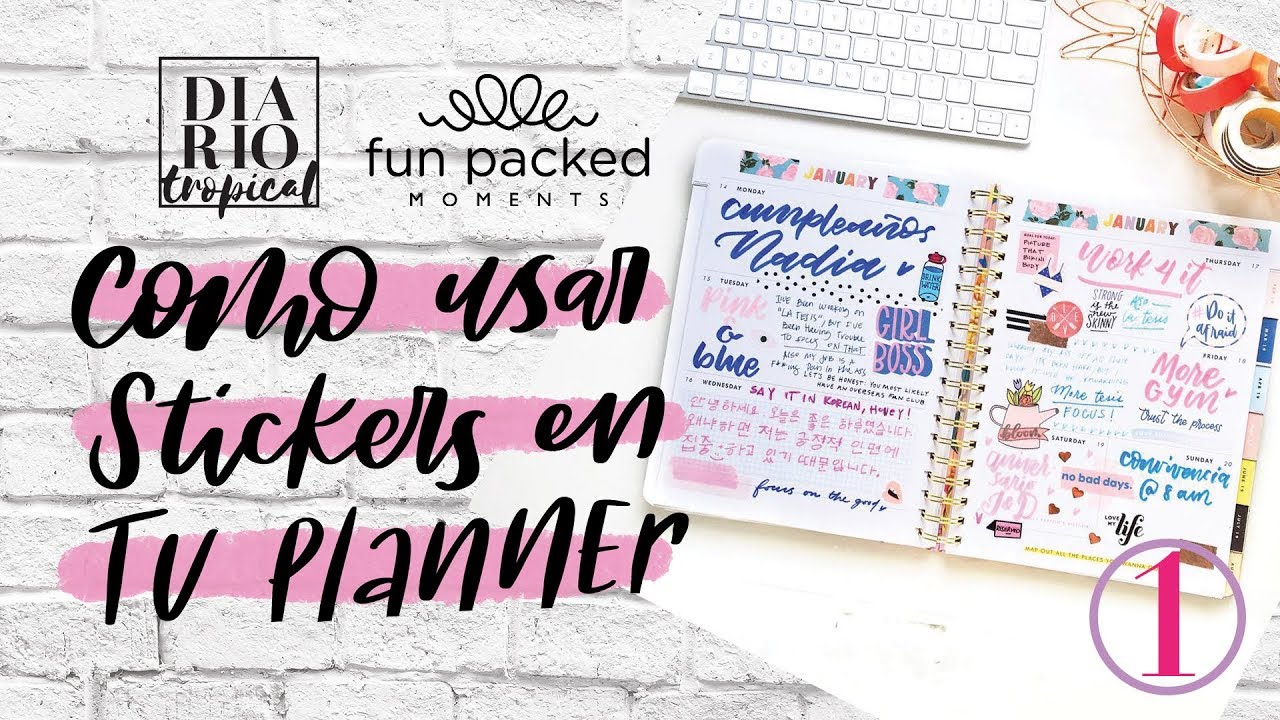 COMO USAR STICKERS EN TU PLANNER 1 | My Bando Planner | Colaboraci&oacute;n con Fun Packed Moments
