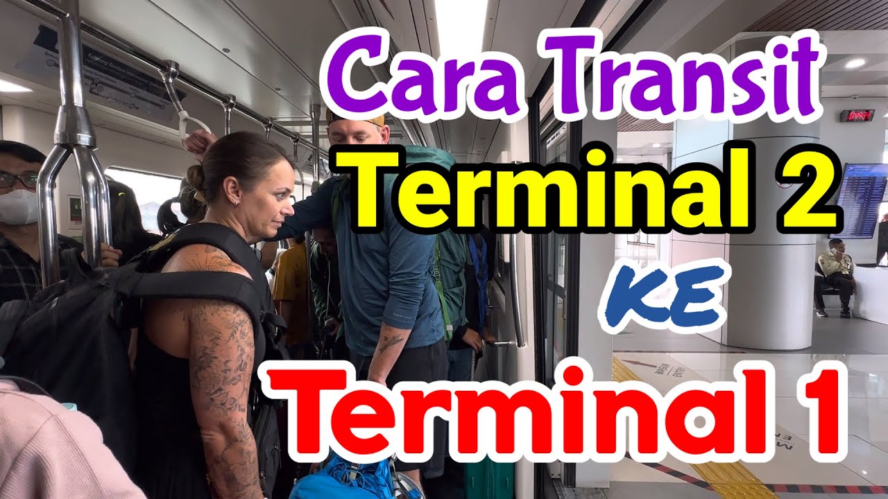 Cara Pindah Terminal 2 ke Terminal 1 Bandara Soetta