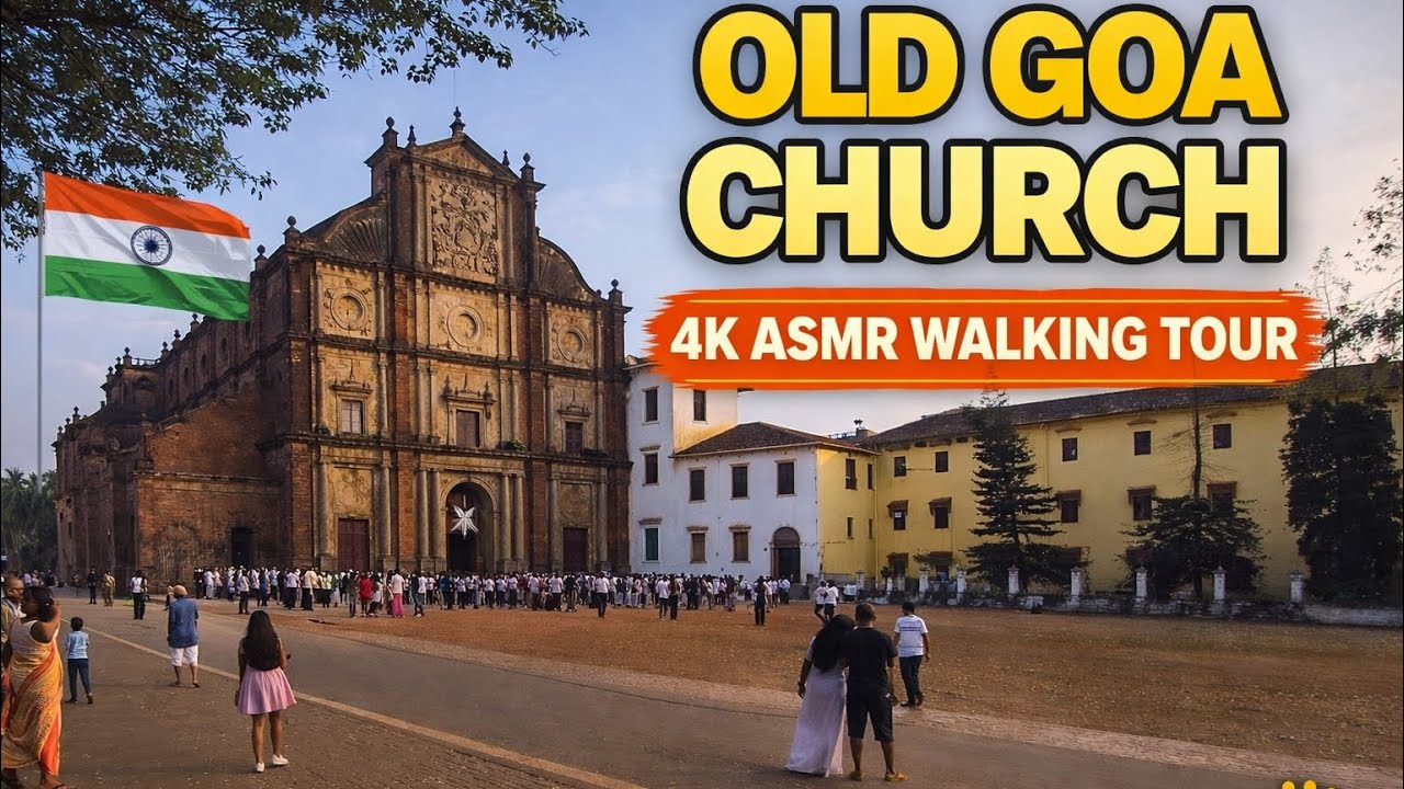 Old Goa Church 4K ASMR Walking Tour | Basilica of Bom Jesus | No Talking
