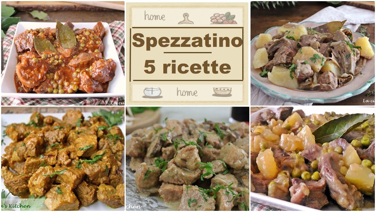 SPEZZATINO- 5 RICETTE per prepararlo in maniera sempre diversa- La cucina di Rita