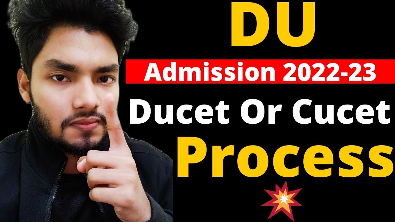 DU Admission 2022 Process Kya Hoga? Cucet or Ducet