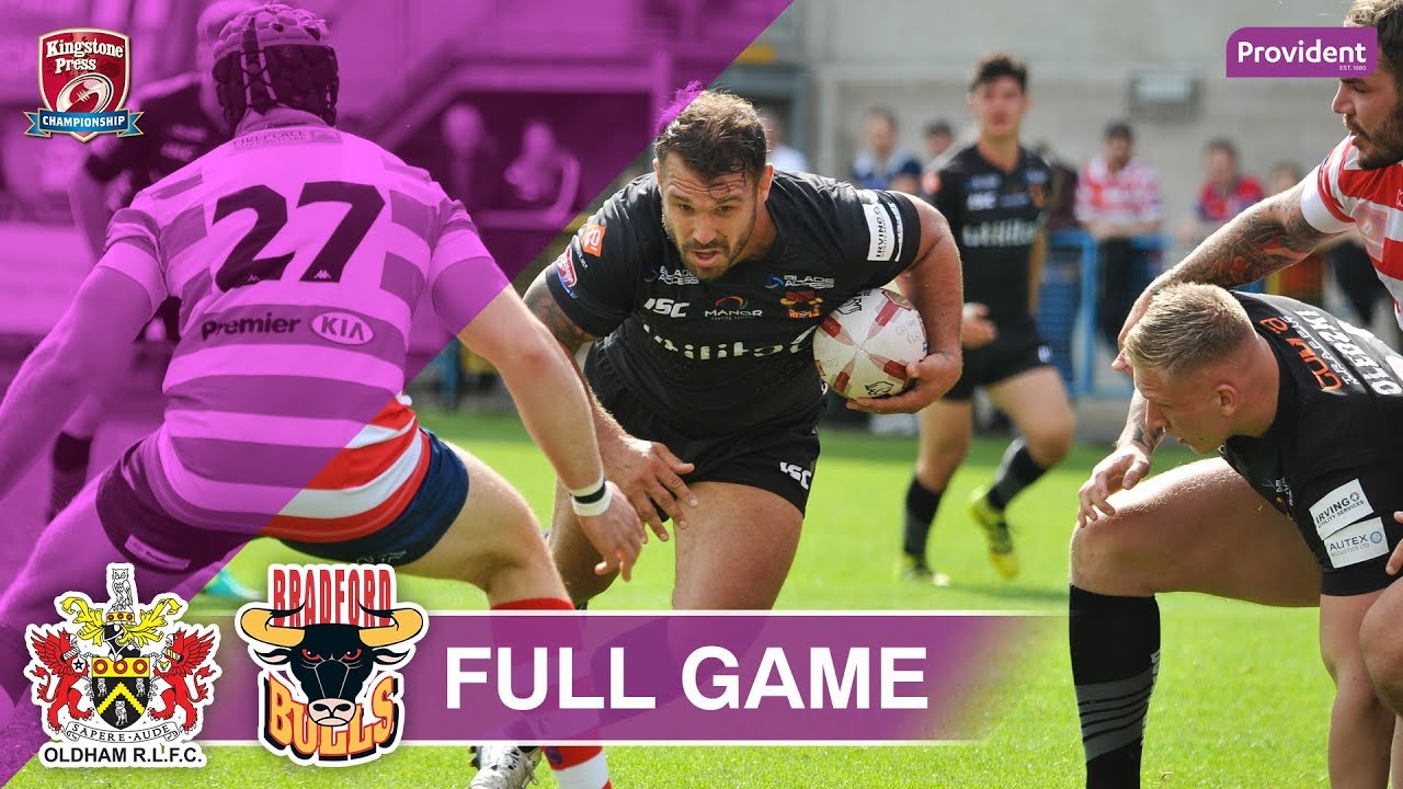 FULL GAME: Oldham RLFC v Bradford Bulls - 2017
