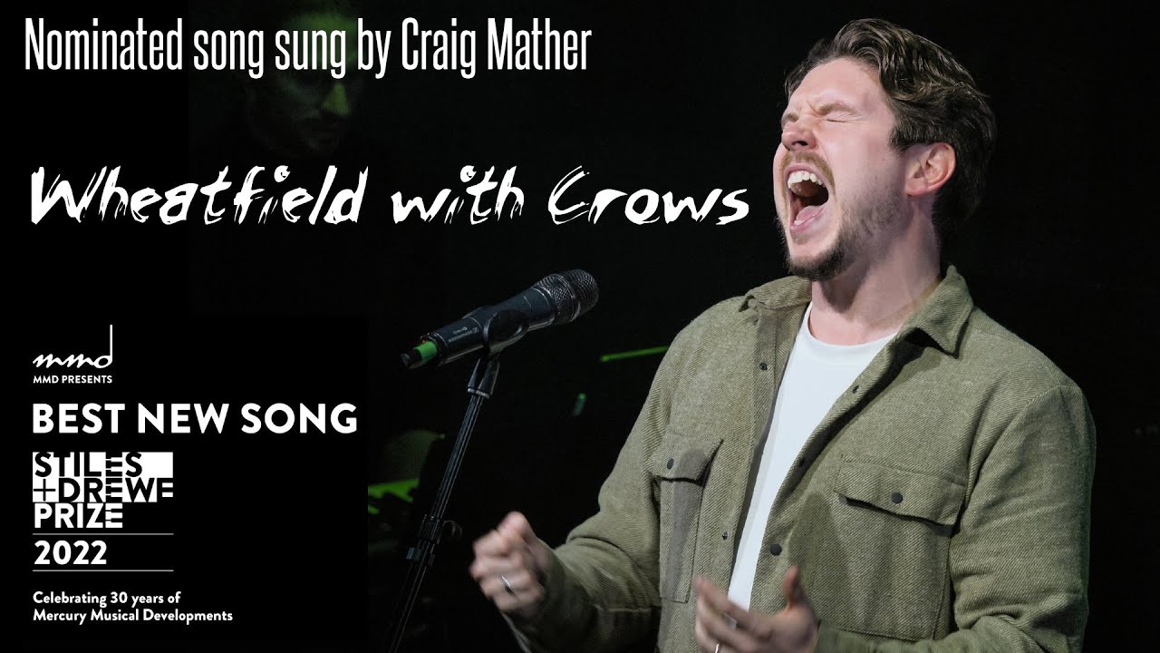 WHEATFIELD WITH CROWS - Craig Mather - Stiles + Drewe Best New Song Prize Concert - 21 Nov 2022