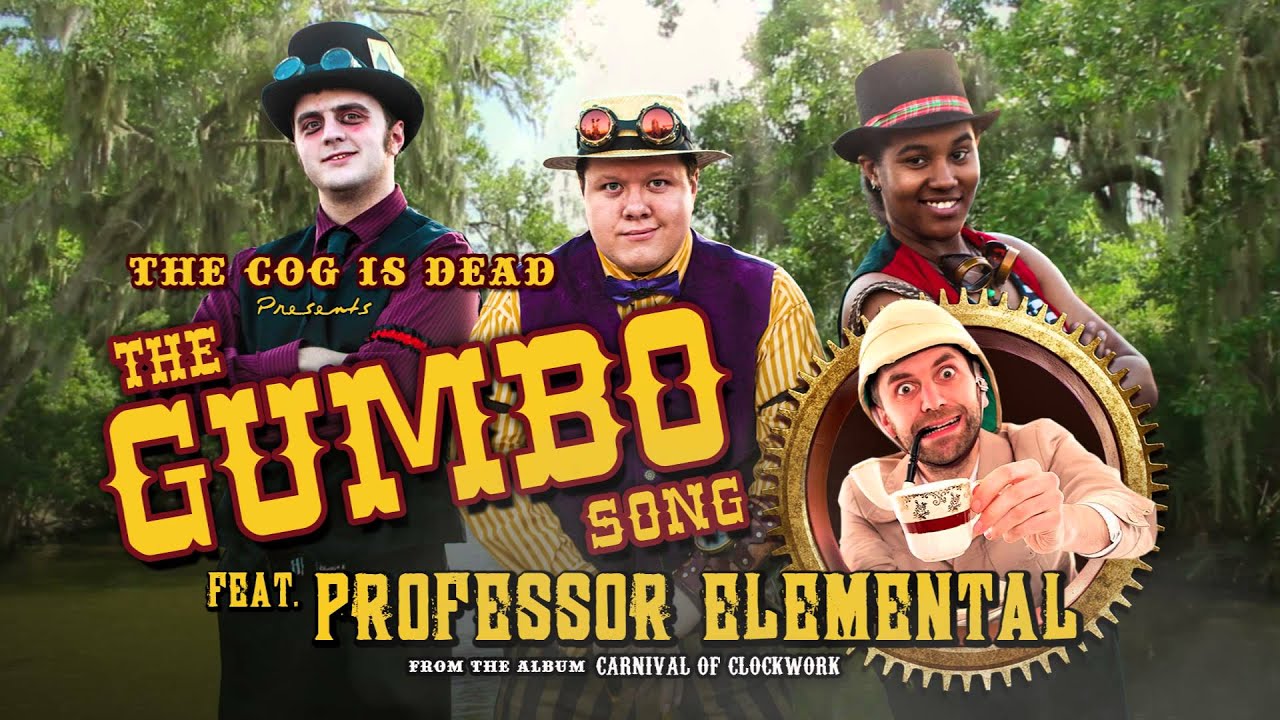 The Cog is Dead - The Gumbo Song (audio) Feat. Professor Elemental