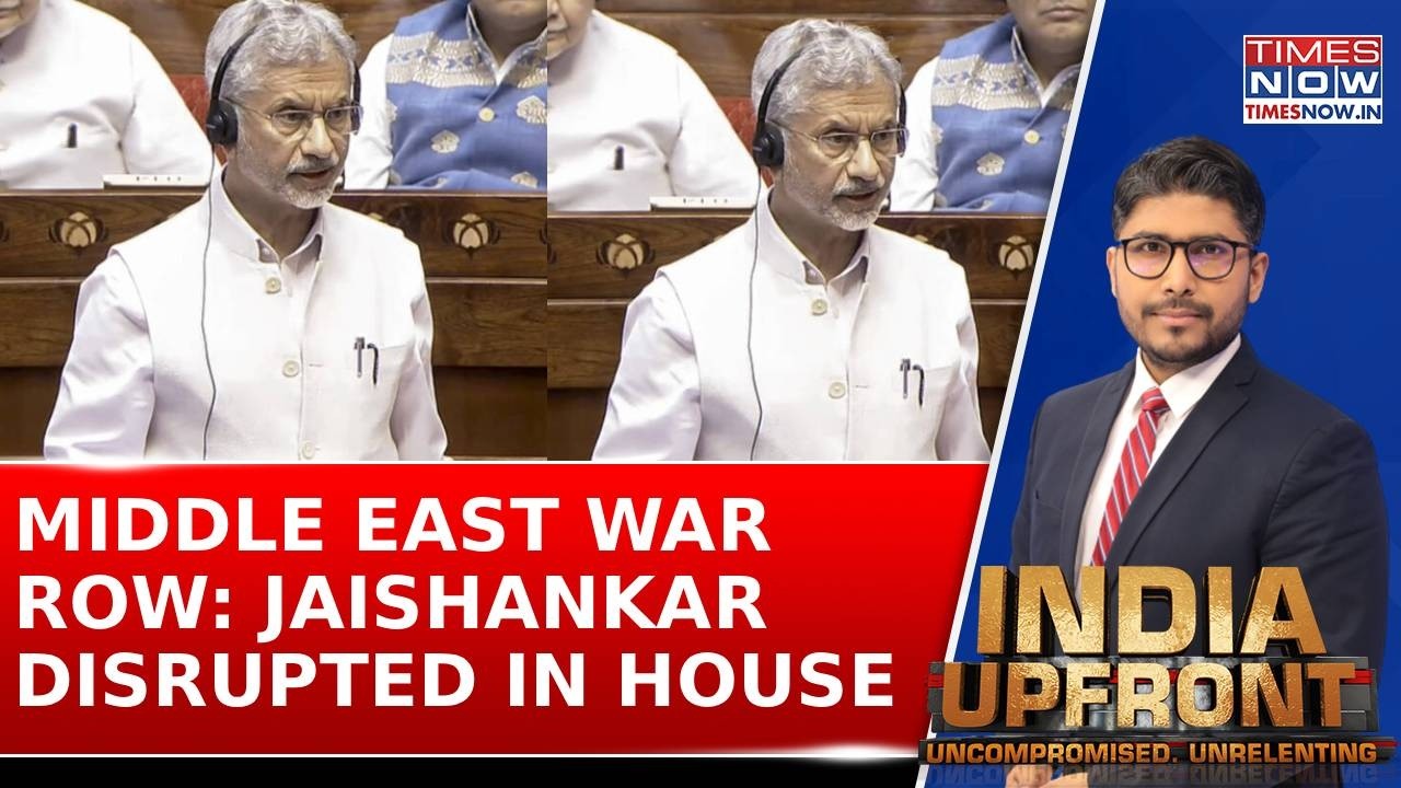 Iran War Fallout Sparks Parliament Storm: Oppn Demands Debate, Disrupts EAM Jaishankar In House