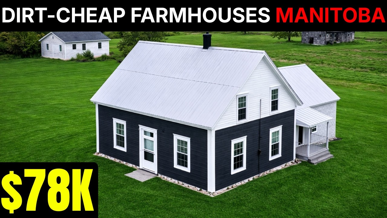 5 Canadian Dirt-Cheap Farmhouses in Manitoba & New Brunswick (Starting Under $70K CAD)
