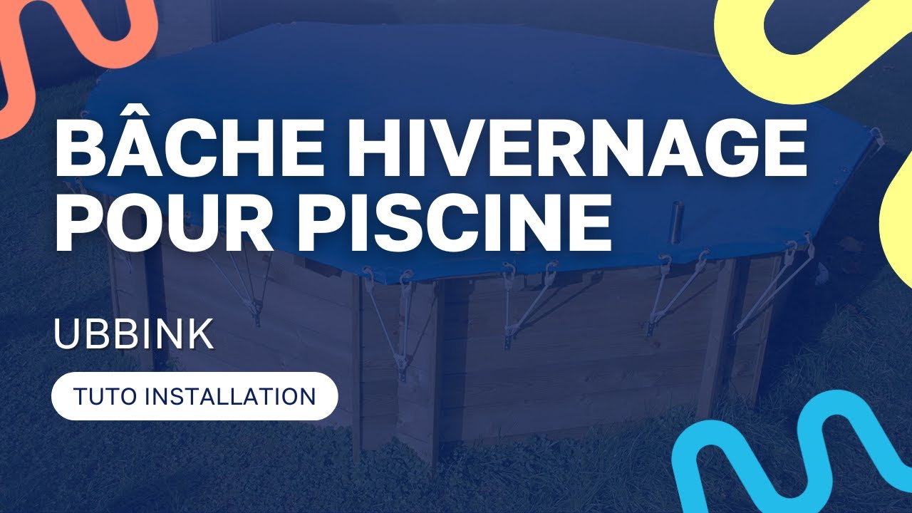 Tuto installation : Comment installer une Bâche d'hivernage Ubbink
