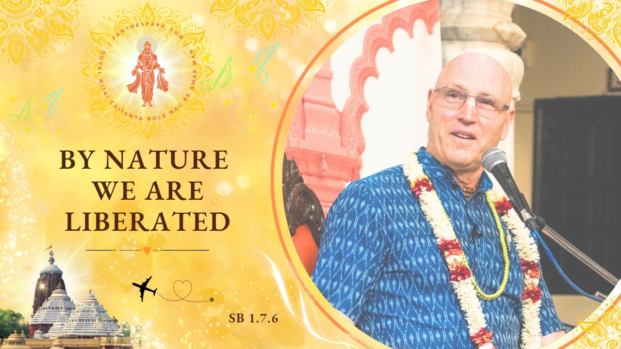 By Nature We are Liberated | SB 1.7.6 | HG Vaisesika Dasa | POTH,Puri | 18 Feb 2026