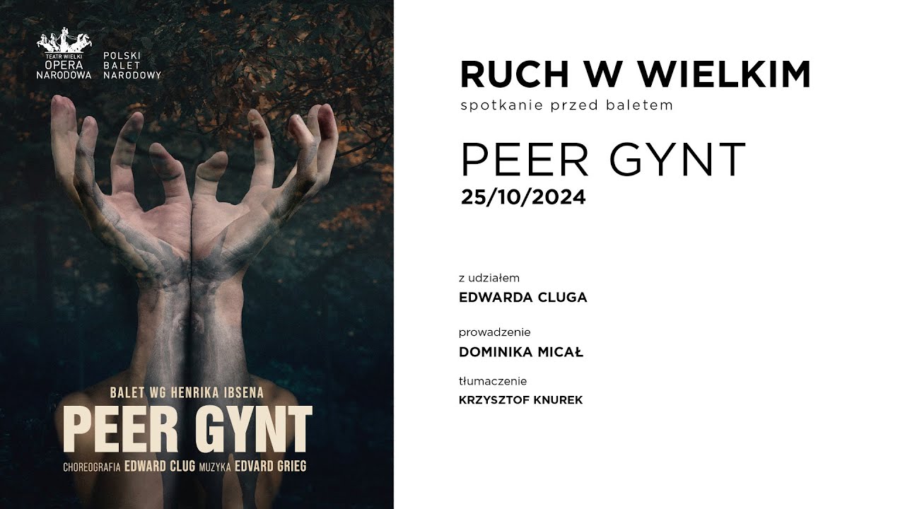 Ruch w Wielkim - spotkanie przed baletem „Peer Gynt”