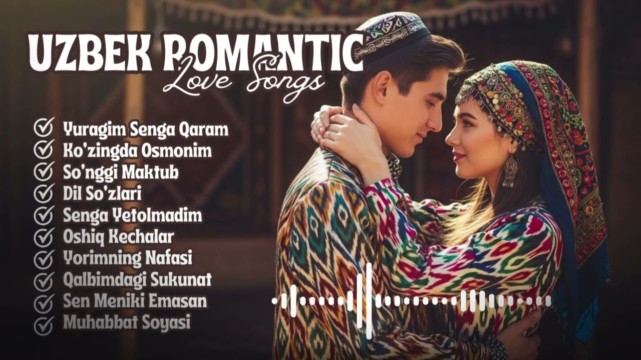 &ldquo;Beautiful Uzbek Love Story Playlist &mdash; Soft Romantic Songs for Healing and Warm Memories 💖🌙&rdquo;