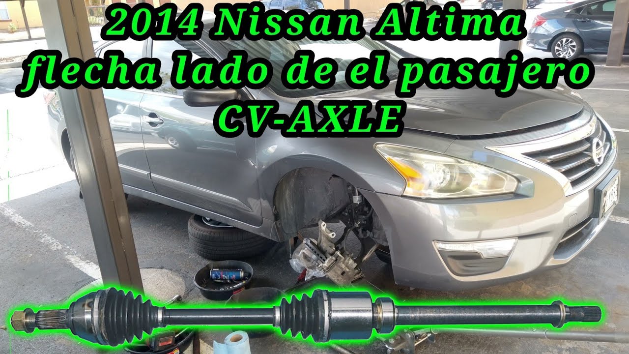 2014 Nissan Altima 2.5 Cómo cambiar la flecha del lado del pasajero (passenger side cv-axle)