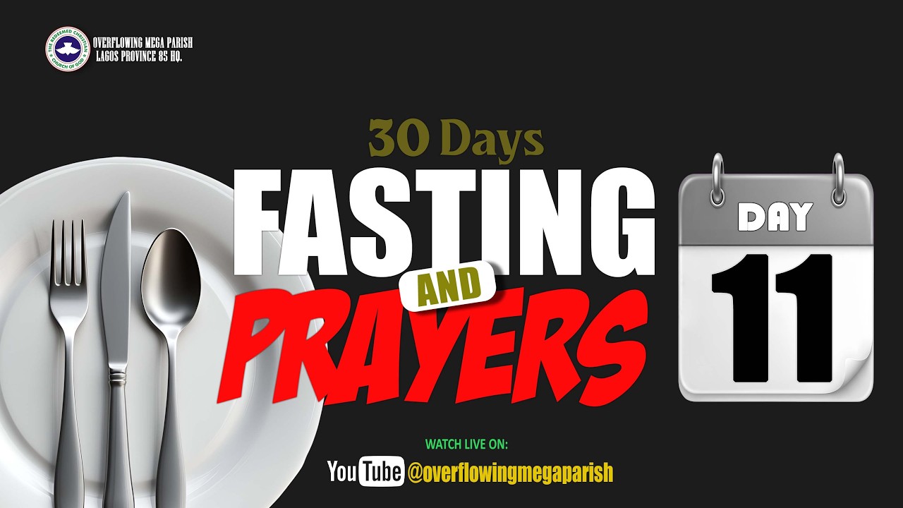 OMP LP85- RCCG 30 DAYS FASTING & PRAYER (DAY 11)