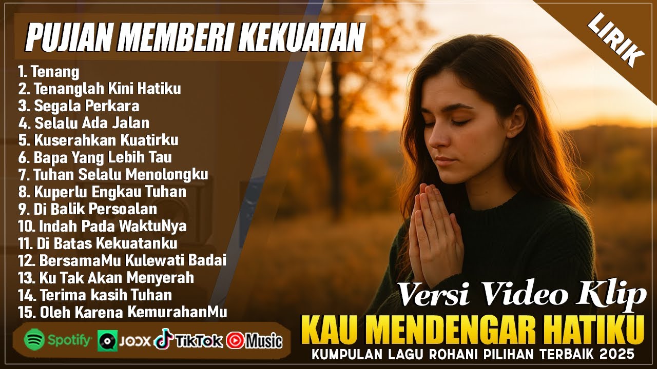 TENANG - LAGU ROHANI MEMBERI KEKUATAN DALAM KESESAKAN || LAGU ROHANI KRISTEN TERBARU 2025 (LIRIK)