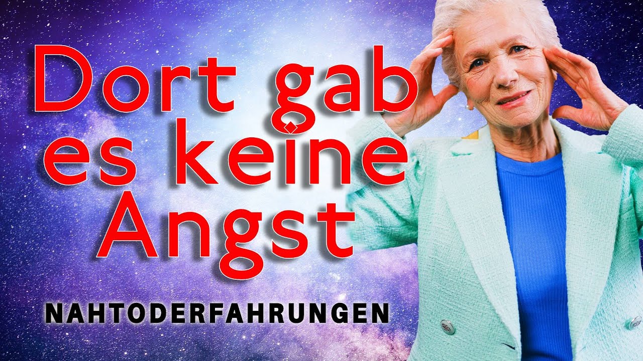 TOT, ABER ICH SPÜRTE NUR LIEBE - KEINE SCHMERZEN, ANGST ODER FURCHT 🌠 NAHTODERFAHRUNGEN