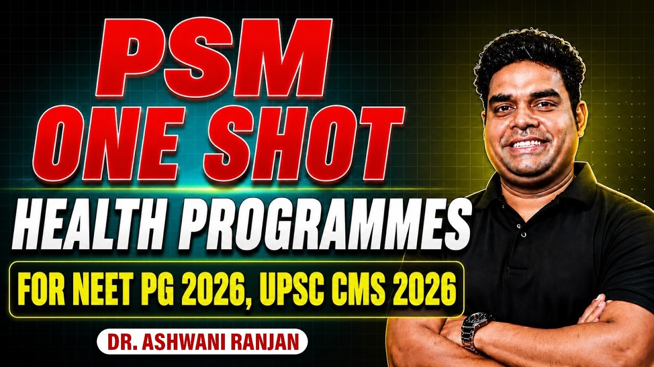 PSM ONE SHOT | Health Programmes |  NEET PG 2026 | UPSC CMS 2026 | Dr. Ashwani Ranjan