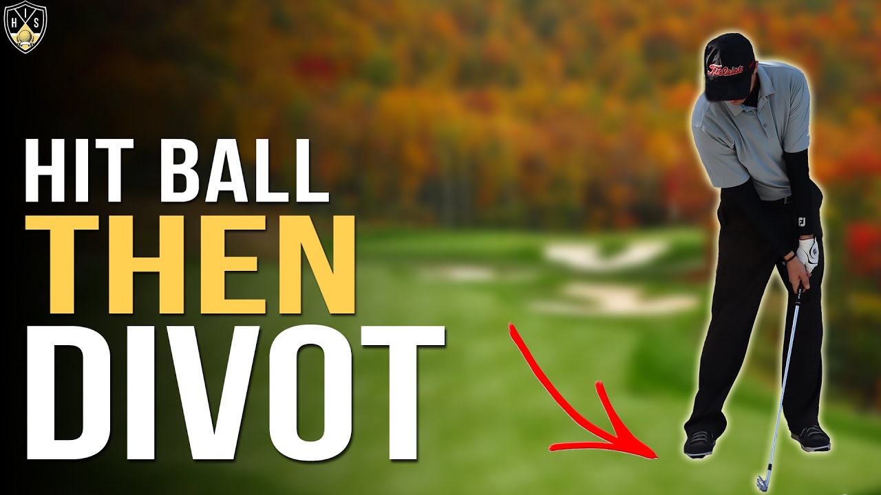 How To Hit Golf Ball First Then Divot ➜ Solid Iron Shots